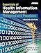 Essentials of Health Information Management: Principles and Practices, 2nd Edition