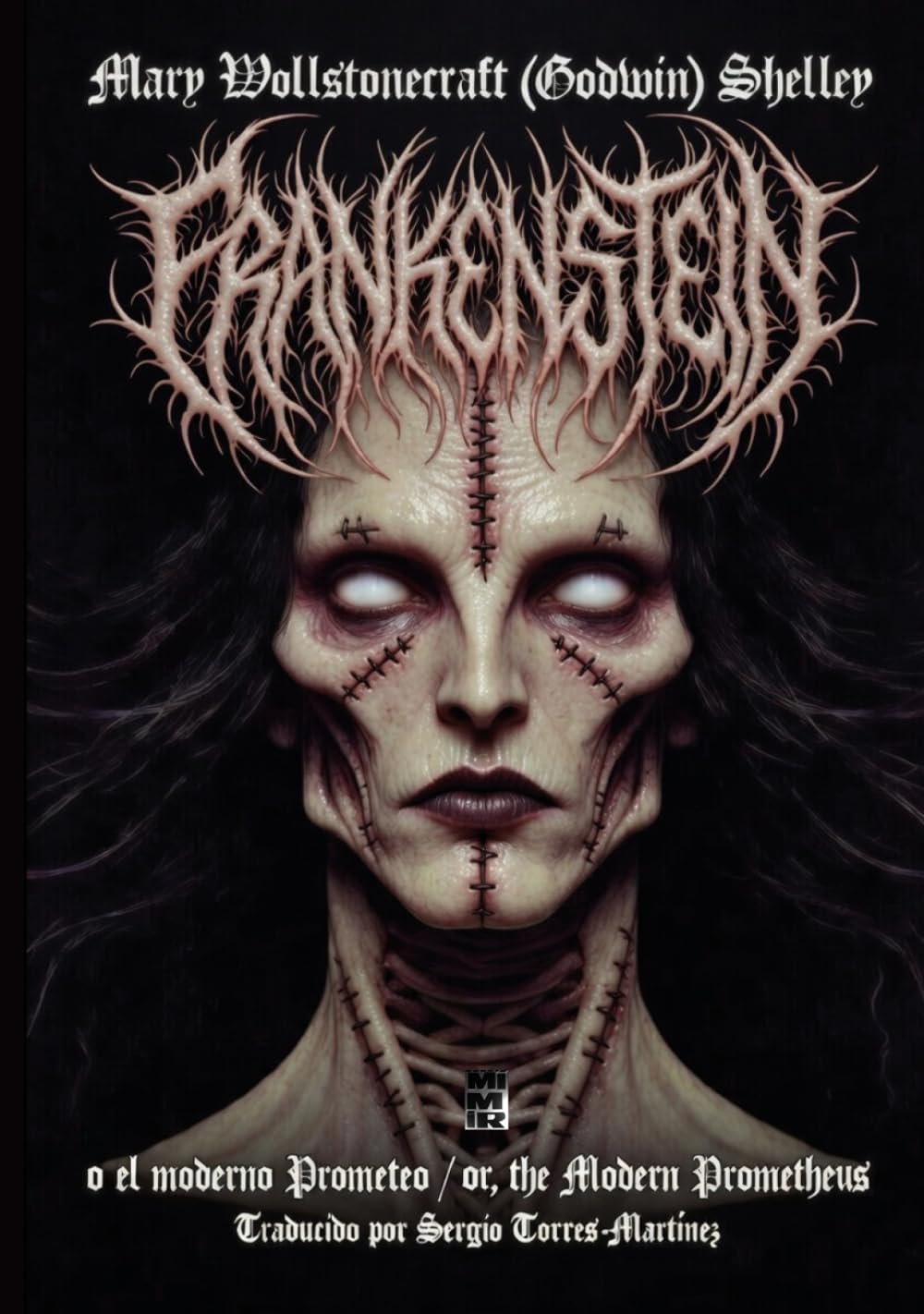 Frankenstein o el moderno Prometeo (Frankenstein or, the Modern Prometheus): Edición bilingüe integral e ilustrada
