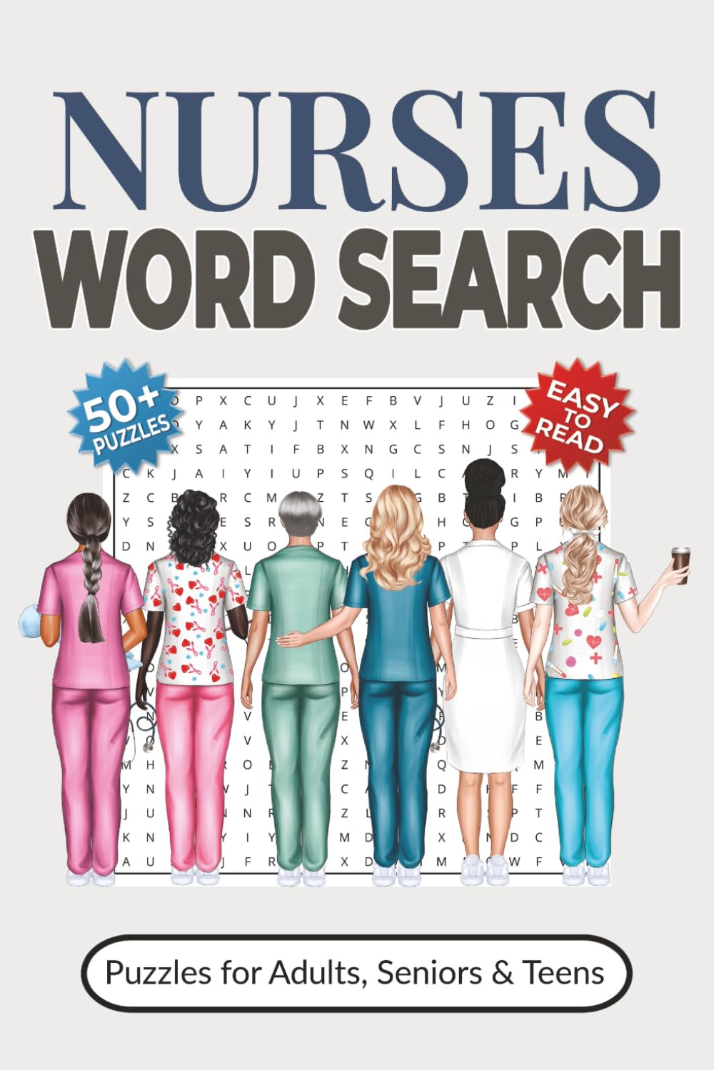 Nurses Word Search Puzzle Book: Relaxing Easy-to-Read Puzzles for RNs, LPNs, CNAs, and Nursing Students | A Thoughtful Stress-Relief Gift for Nurses, Nursing Students, and Healthcare Workers