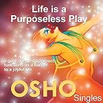 Cover of Life is a Purposeless Play