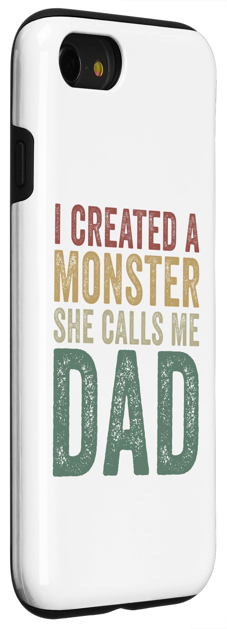 iPhone SE (2020) / 7 / 8 I Created A Monster She Calls Me Dad Funny Fathers Day Case - Image 3