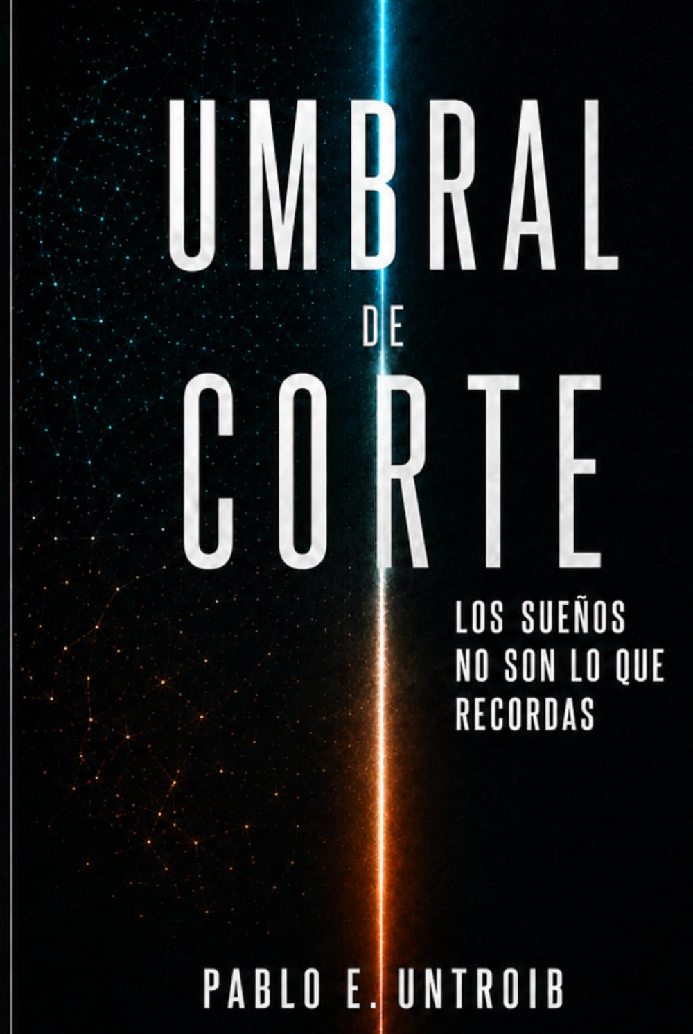 Umbral de corte: Los sueños no son lo que recordas