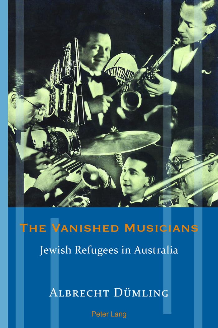The Vanished Musicians livre historique sur les réfugiés juifs en Australie