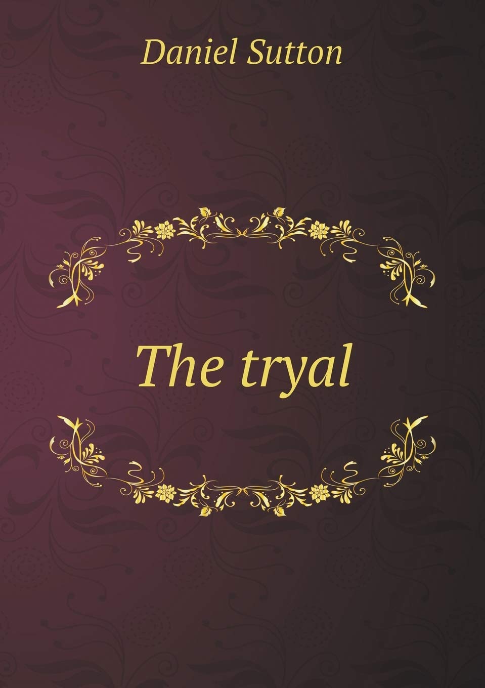 The tryal