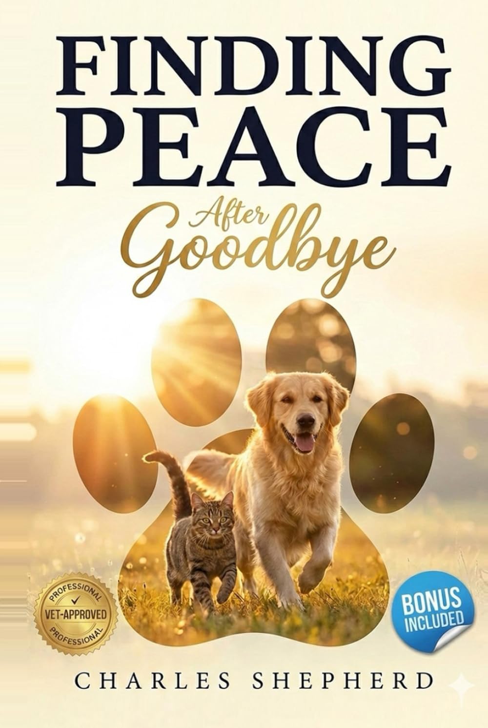 Finding Peace After Goodbye: The Compassionate Framework for Navigating Pet Loss Grief with Hope and Resilience