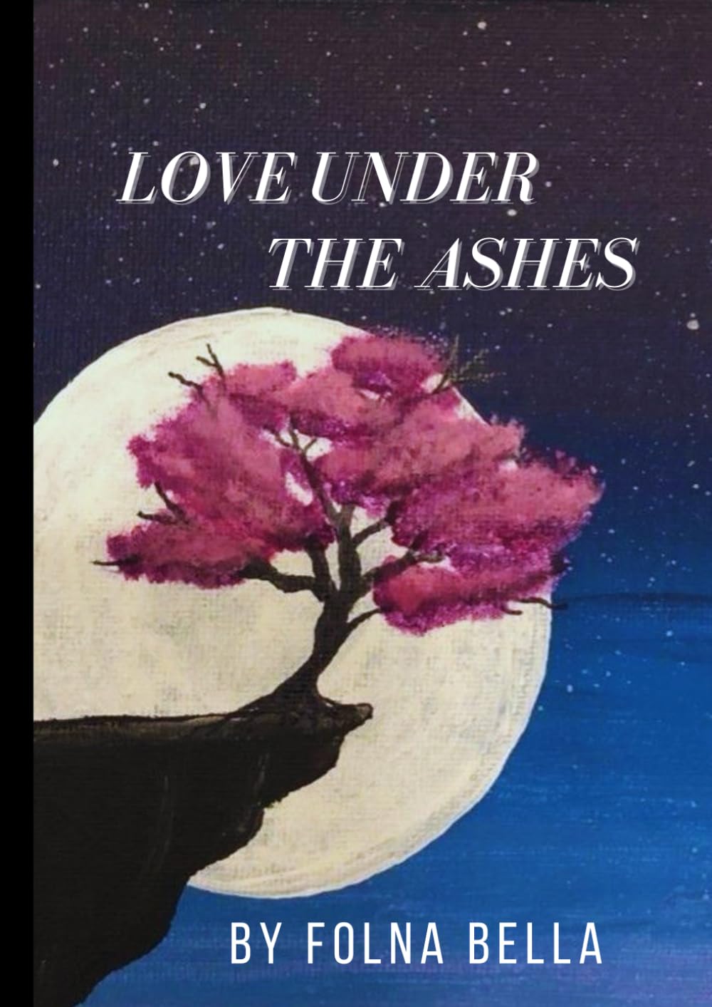 Love Under the Ashes: A novel that combines romance, drama and adventure.