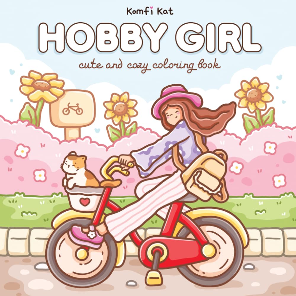 Hobby Girl: Coloring Book for Adults and Teens Featuring Cozy Favorite Hobby and Cute Daily Life Scenes