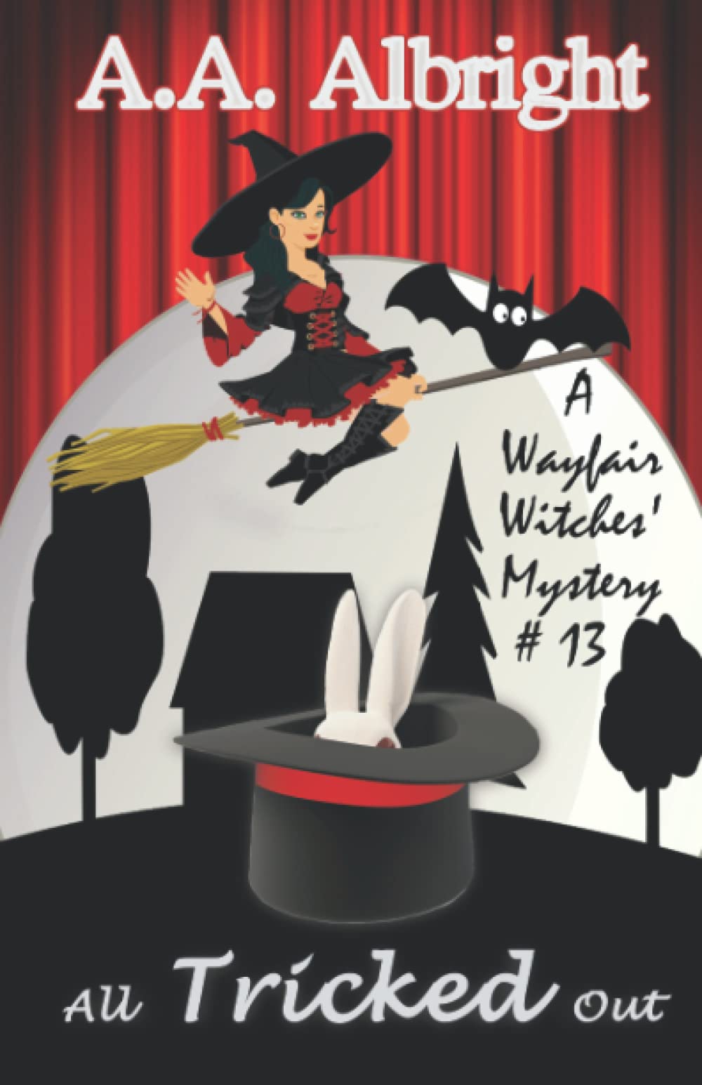 All Tricked Out (A Wayfair Witches' Cozy Mystery #13)