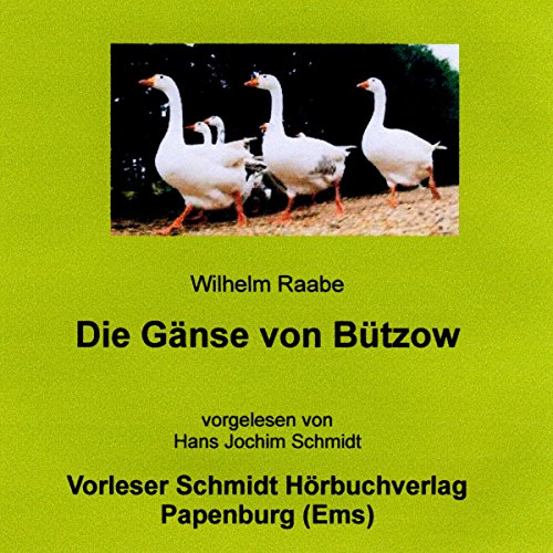 Die Gänse von Bützow (HörbuchDownload) Wilhelm Raabe, Hans Jochim