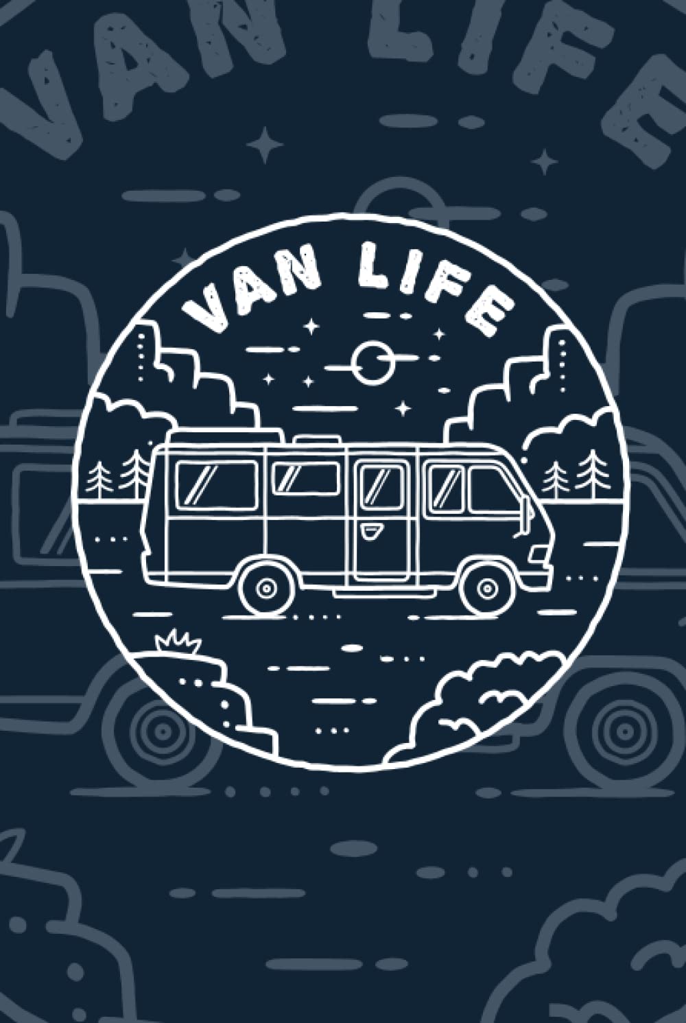 Camper Van Life Notebook. Blank Lined Journal for Writing and Note Taking.