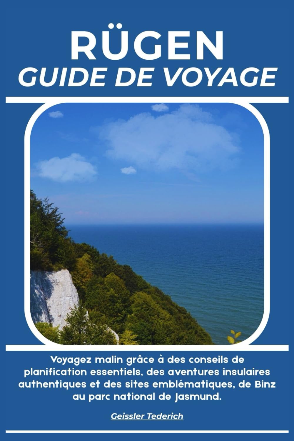 RÜGEN GUIDE DE VOYAGE: Voyagez malin grâce à des conseils de planification essentiels, des aventures insulaires authentiques et des sites emblématiques, de Binz au parc national de Jasmund.
