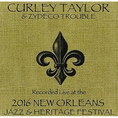 Curley Taylor & Zydeco Trouble Live At JazzFest 2016 in New Orleans
