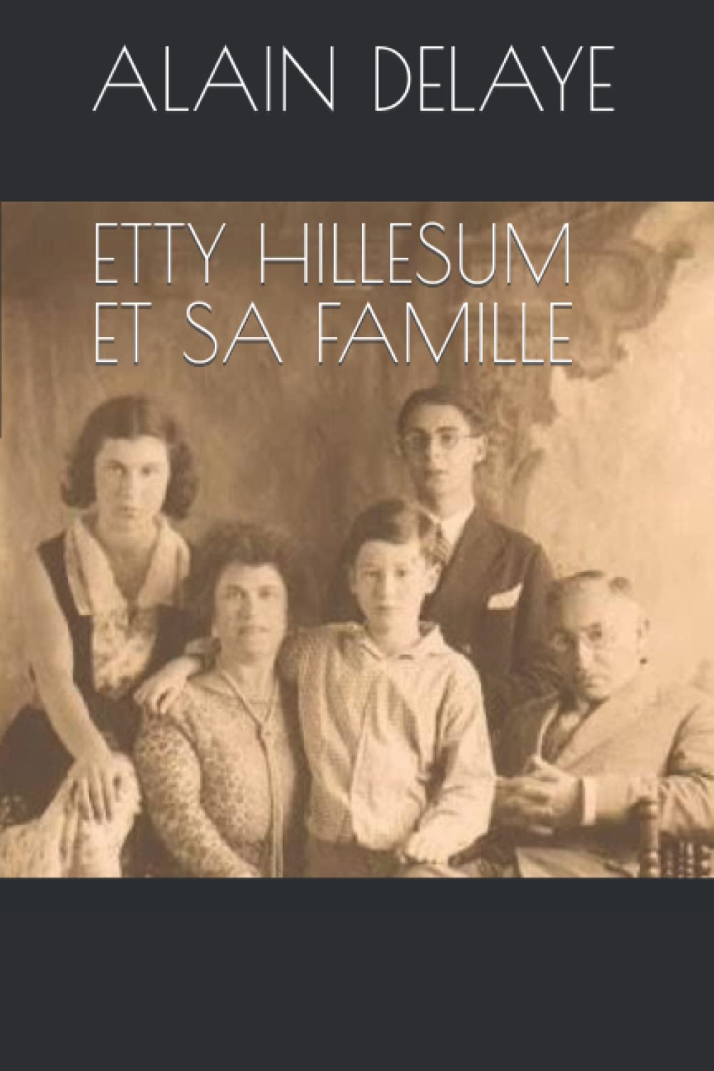 ETTY HILLESUM ET SA FAMILLE