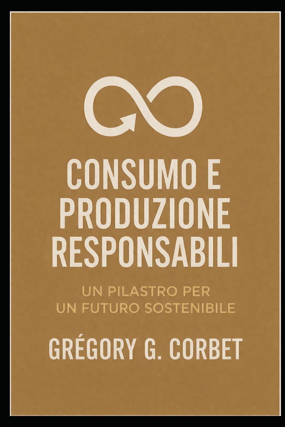Consumo e produzione responsabili: costruire un futuro sostenibile