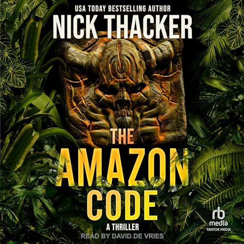 Nick Thacker The Amazon Code (Harvey Bennett Thrillers Book 2)