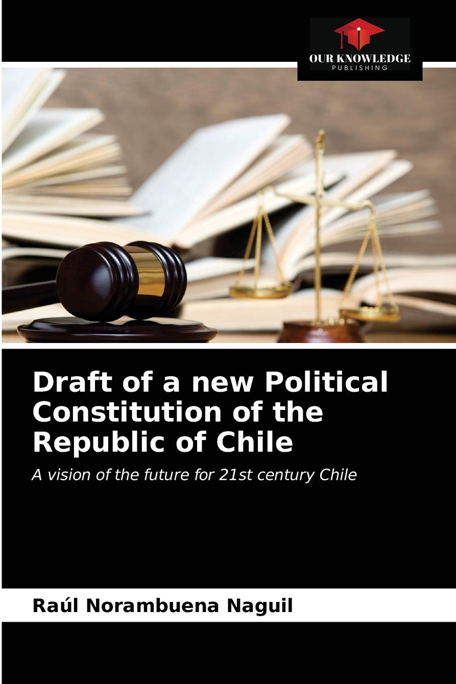 Draft of a new Political Constitution of the Republic of Chile