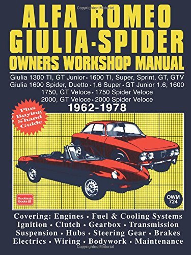Alfa Romeo Giulia Spider Owners Workshop Manual 1962-1978: This Is A Do It Ourself Workshop Manual, It Was Written For The Owner Who Wishes To ... (Autobook Series of Workshop Manuals) by Ltd, Brooklands Books (1978) Paperback