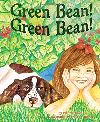 Green Bean! Green Bean! 1584695439 Book Cover