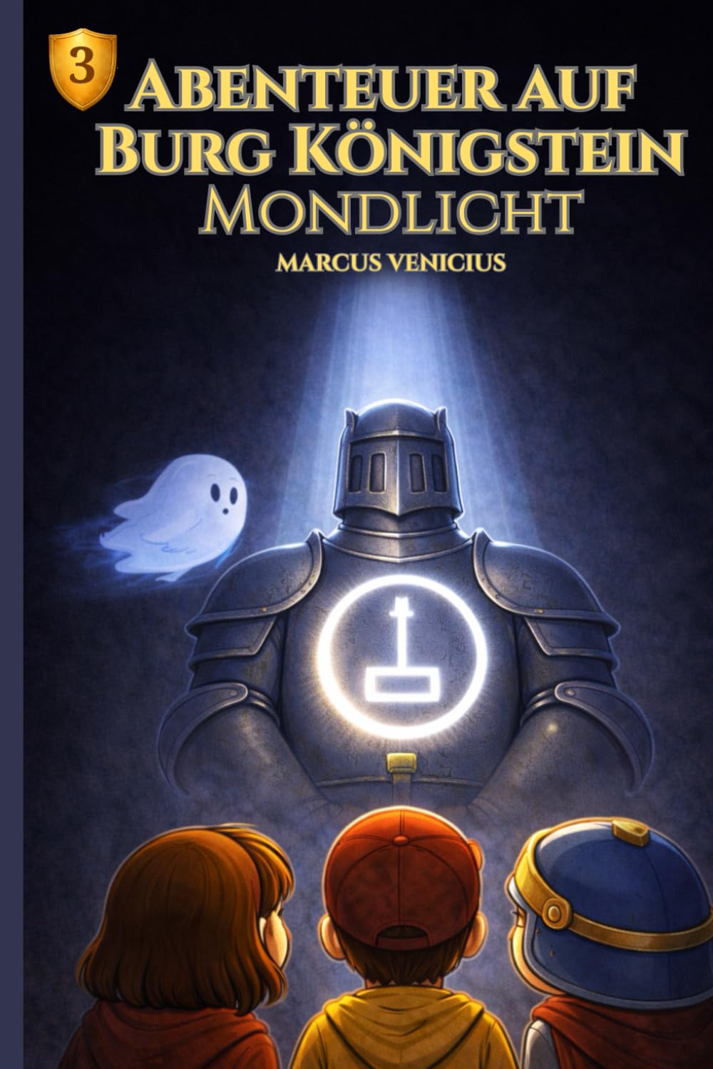 Abenteuer auf Burg Königstein - Mondlicht - Band 3: Das zeichen im Mondlicht
