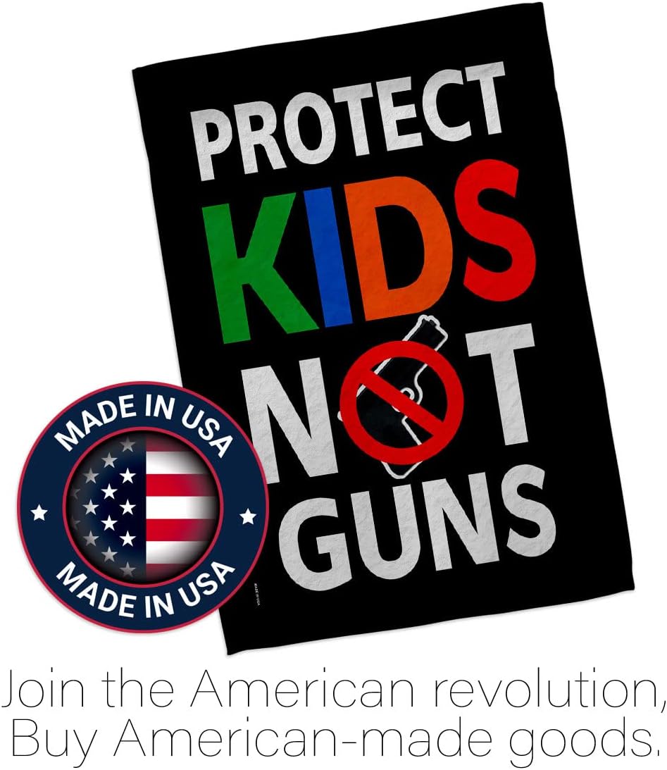 Protect Kids Not Gun Garden Flag Support Awareness Inspirational House Decoration Banner Small Yard Gift Double-Sided, Made in USA