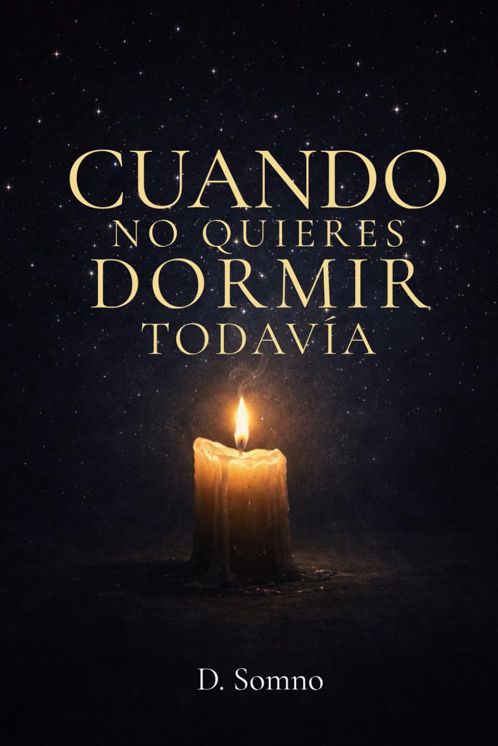 Cuando no quieres dormir todavía: Lecturas nocturnas breves para adultos, ideales para leer en la cama antes de dormir – Libro en español