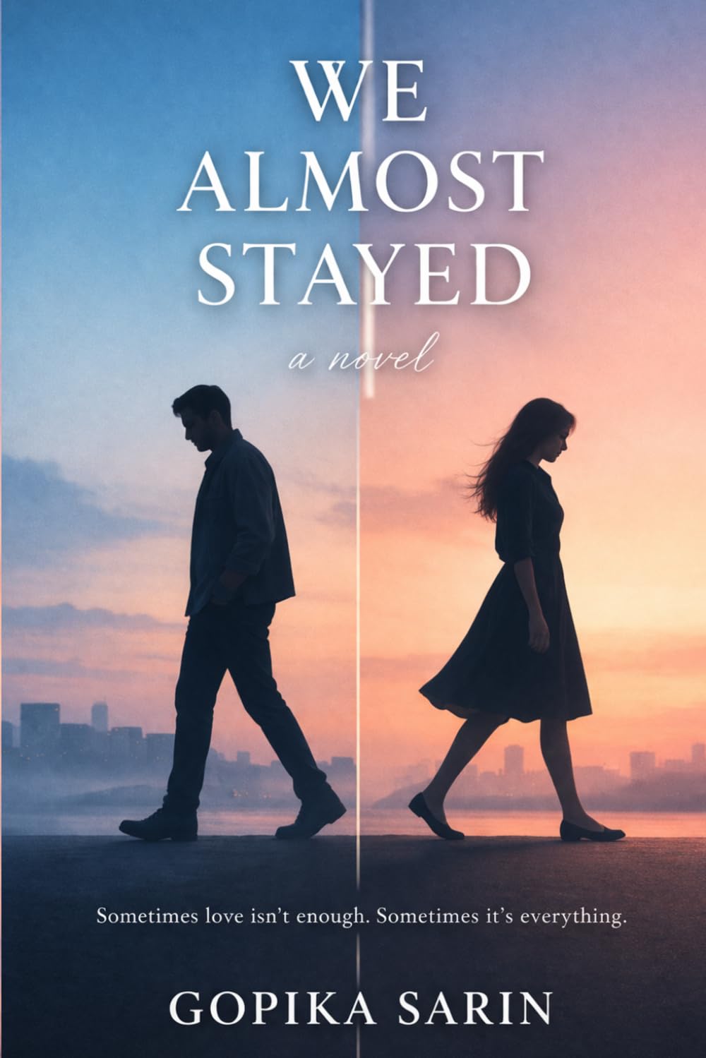 WE ALMOST STAYED