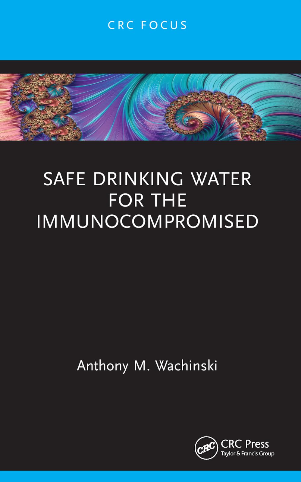 Safe Drinking Water for the Immunocompromised