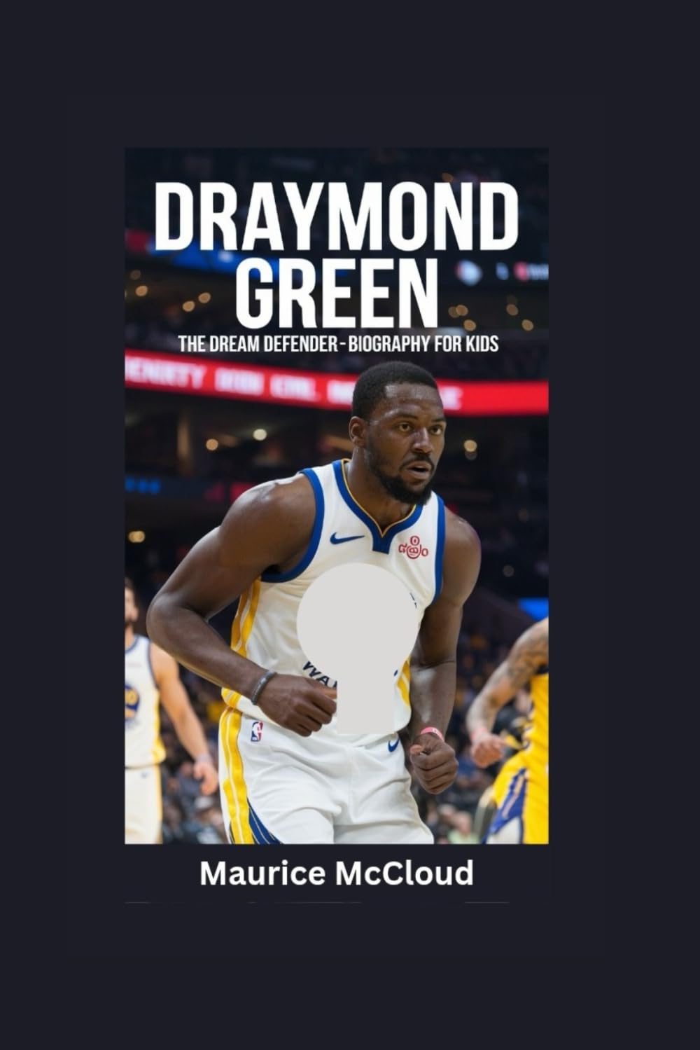 DRAYMOND GREEN: The Dream Defender- Biography for kids