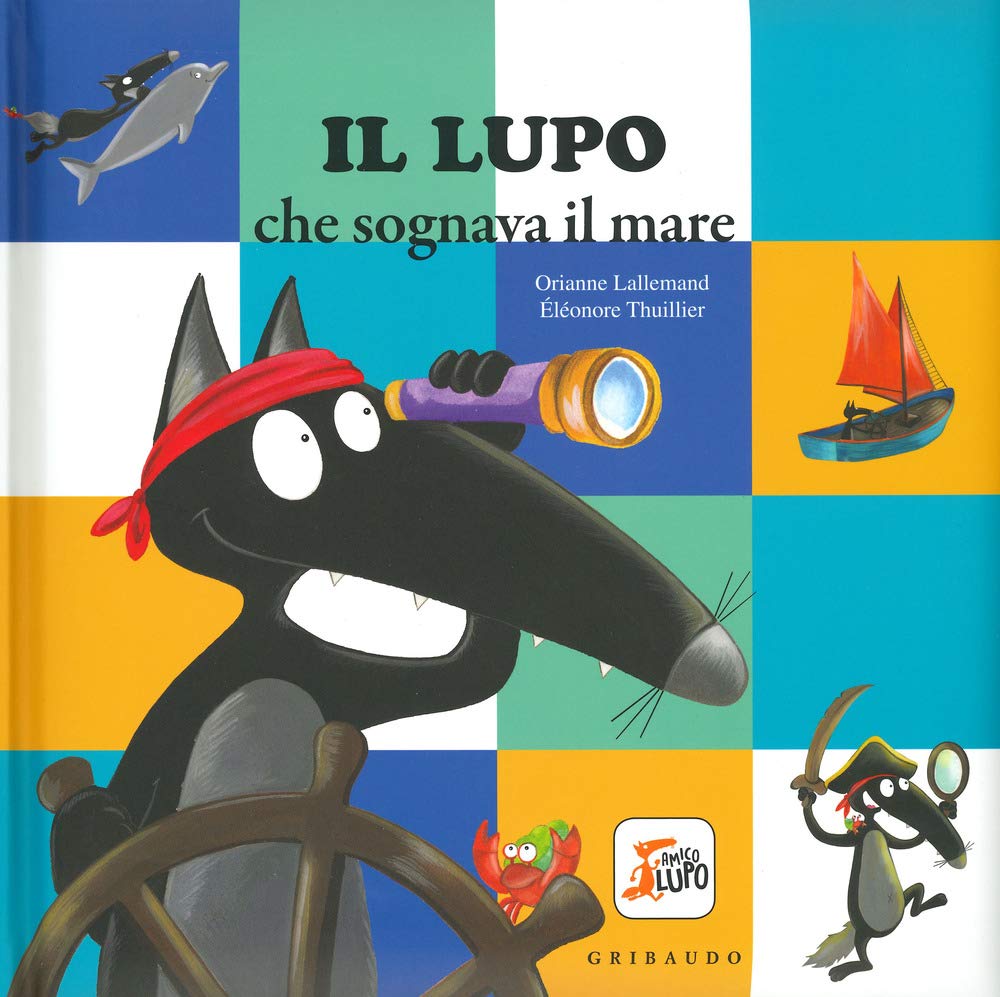 Amico Lupo: Il lupo che sognava il mare