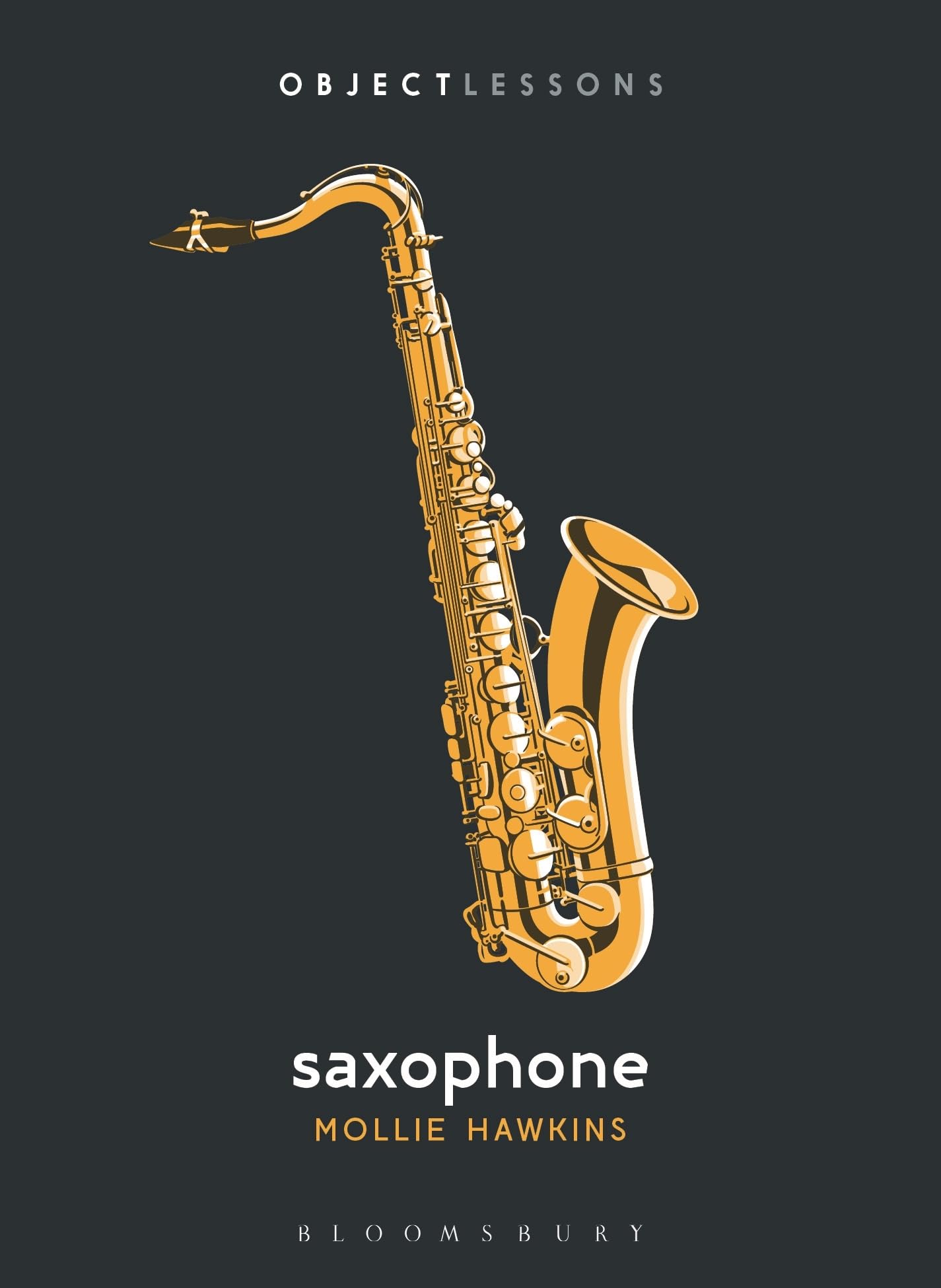 Saxophone (Object Lessons)