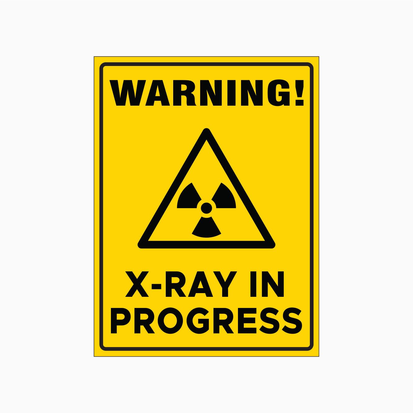 X-RAY IN PROGRESS Sign Warning Metal Tin Sign 8 x 12 inch for Industrial & Commercial Series