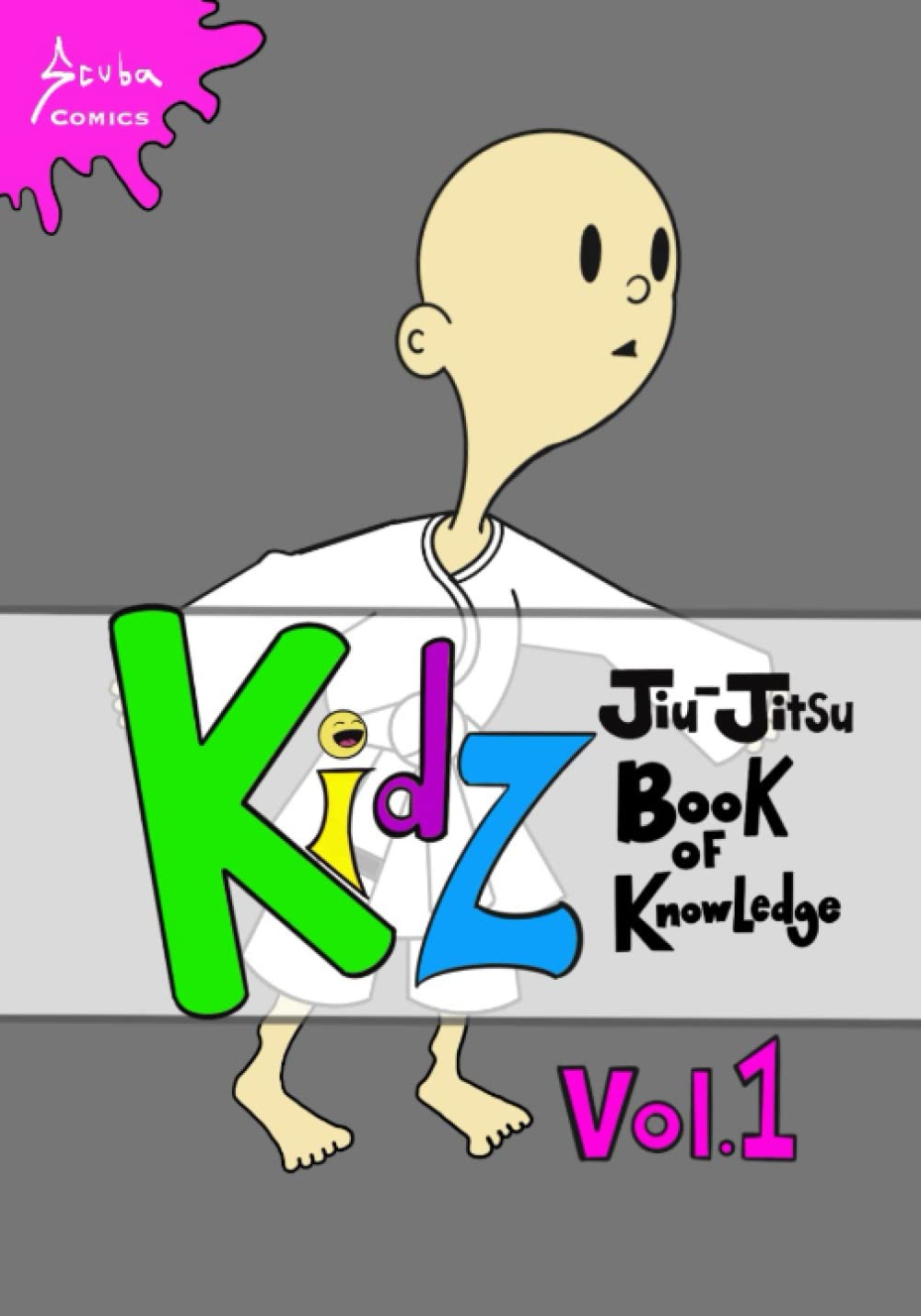 Kidz Jiu-Jitsu Book of Knowledge: Volume 1