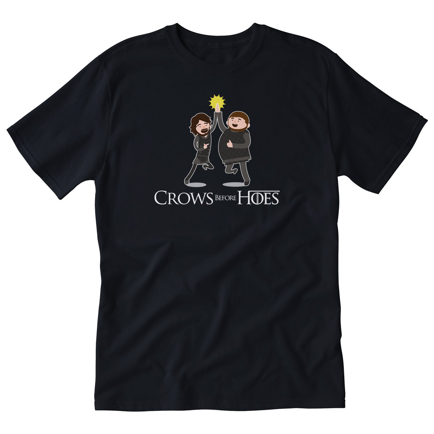 Game of Thrones Crows Before Hoes Adult Tshirt