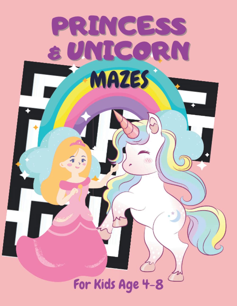 Unicorn & Princess Mazes For Kids Age 4-8: Unicorn & Princess Maze Activity Book For Kids 4-6 6-8 | Kindergarten & Preschool Children Age 4-8 | Boys & ... Workbook Gift (Maze Books For Kids)