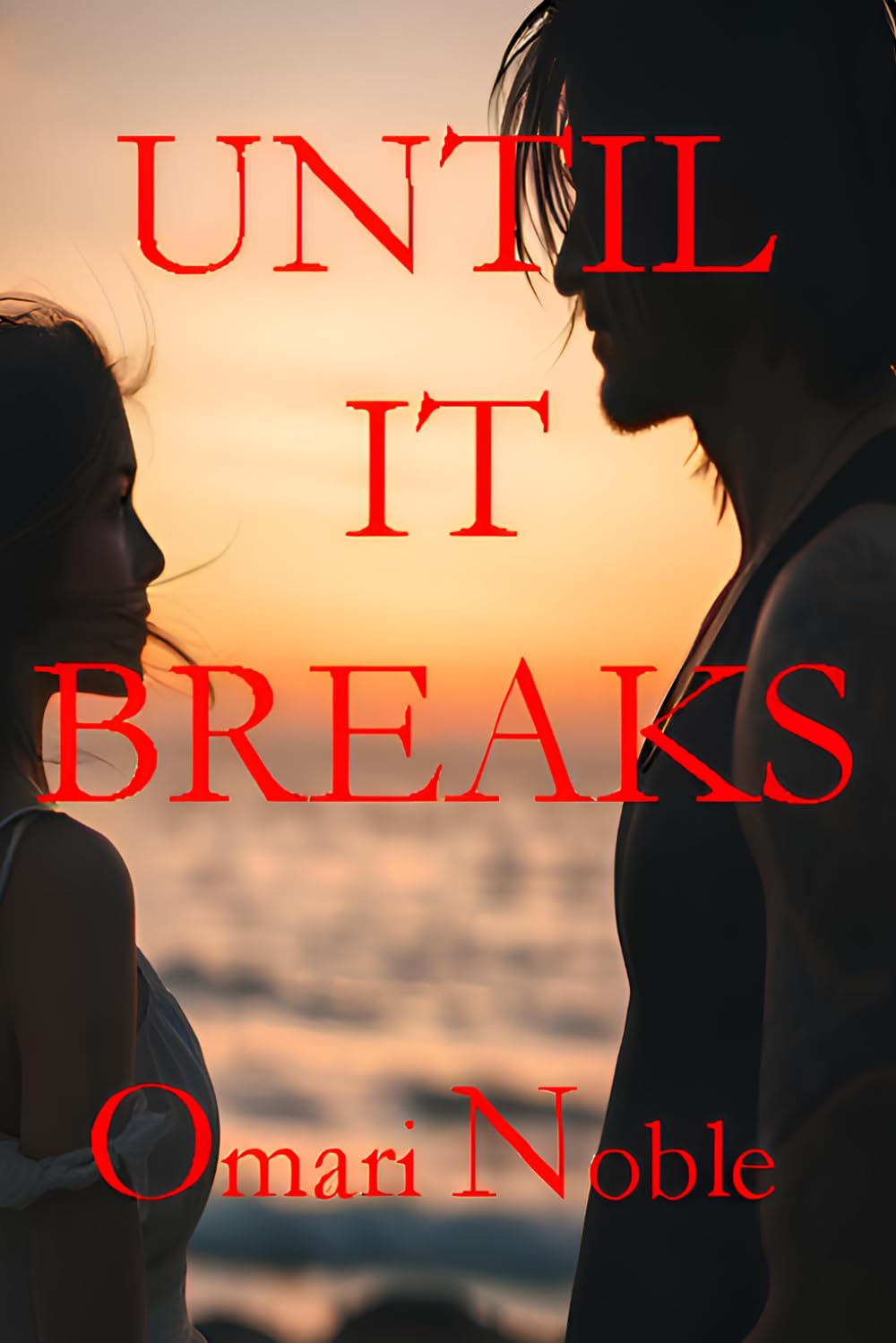 Until It Breaks