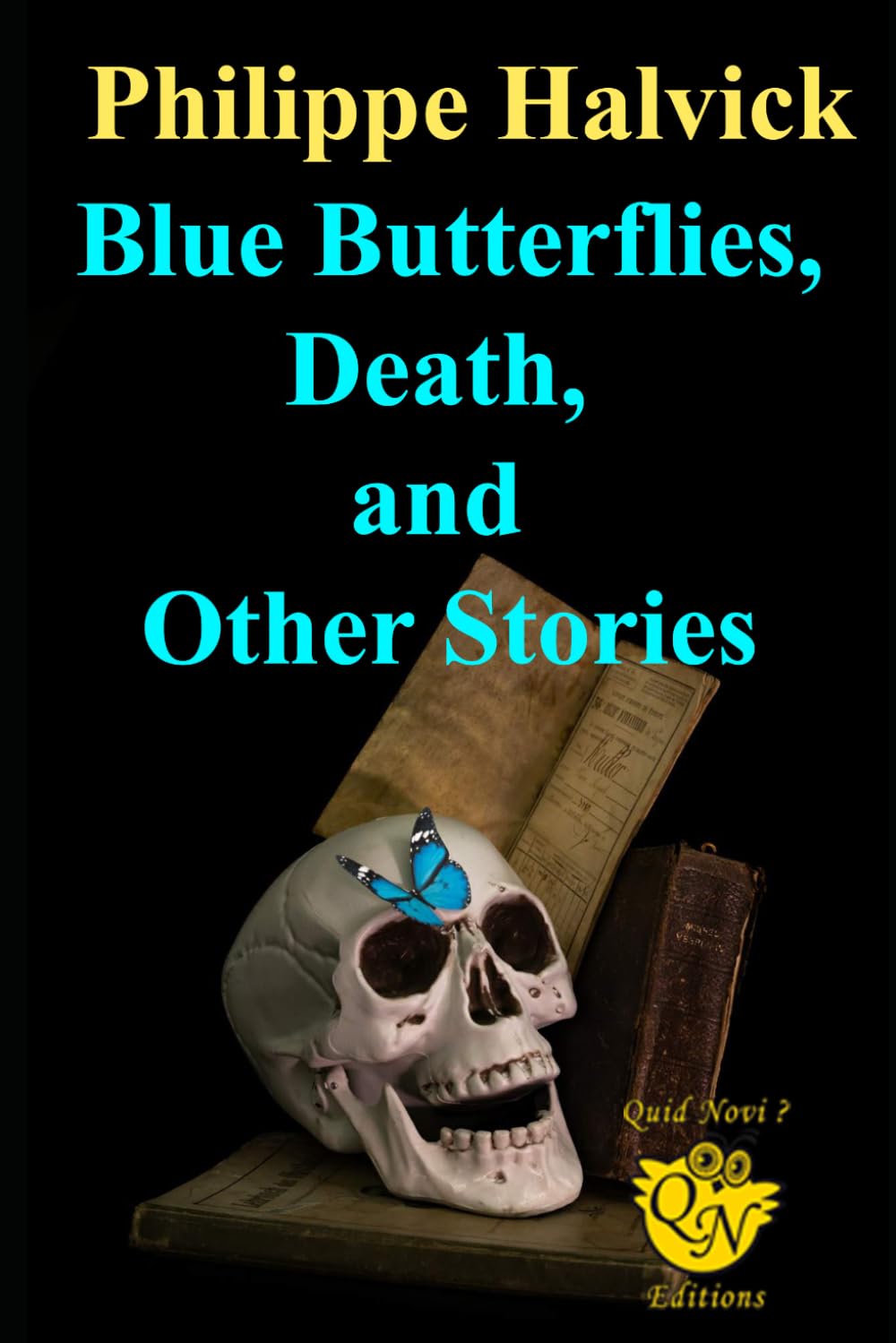 Blue Butterflies, Death, and Other Stories