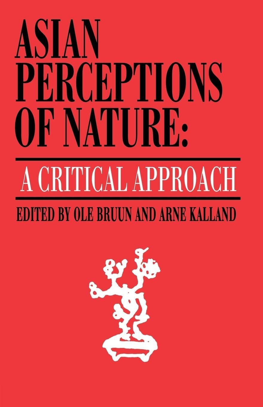 Buy Asian Perceptions of Nature: A Critical Approach: 18 (Nordic Institute of Asian Studies, 18) — BookShops.in