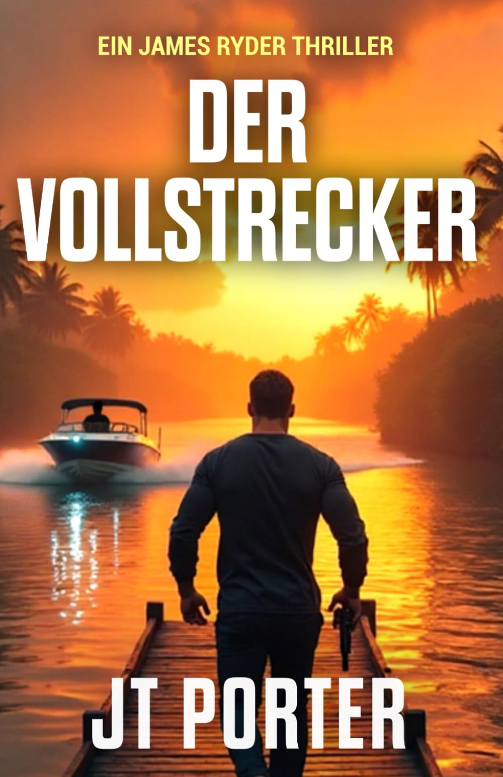 Der Vollstrecker: Ein James-Ryder-Thriller