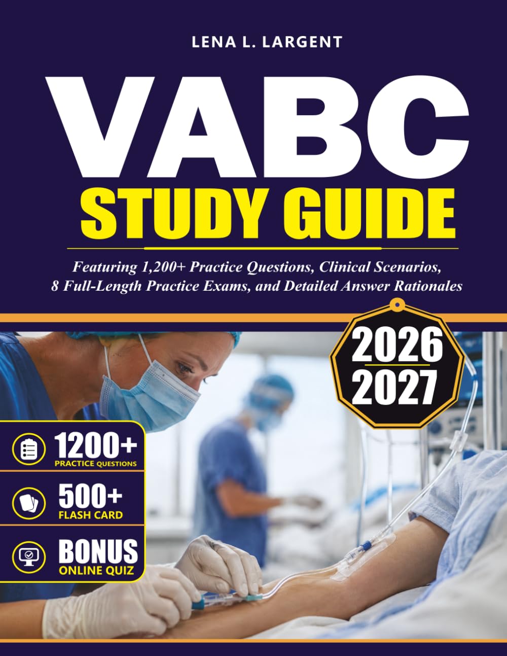 VA-BC EXAM STUDY GUIDE 2026–2027: Featuring 1,200+ Practice Questions, Clinical Scenarios, 8 Full-Length Practice Exams, and Detailed Answer Rationales