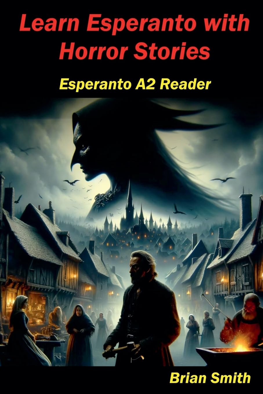 Learn Esperanto with Horror Stories: 4 (Esperanto Reader)