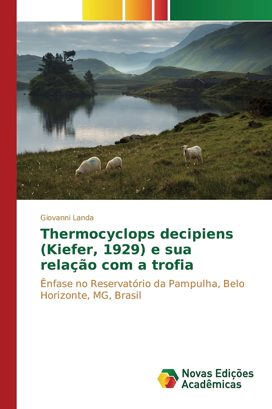 Thermocyclops decipiens (Kiefer, 1929) e sua relação com a trofia: Ênfase no Reservatório da Pampulha, Belo Horizonte, MG, Brasil (Portuguese Edition)