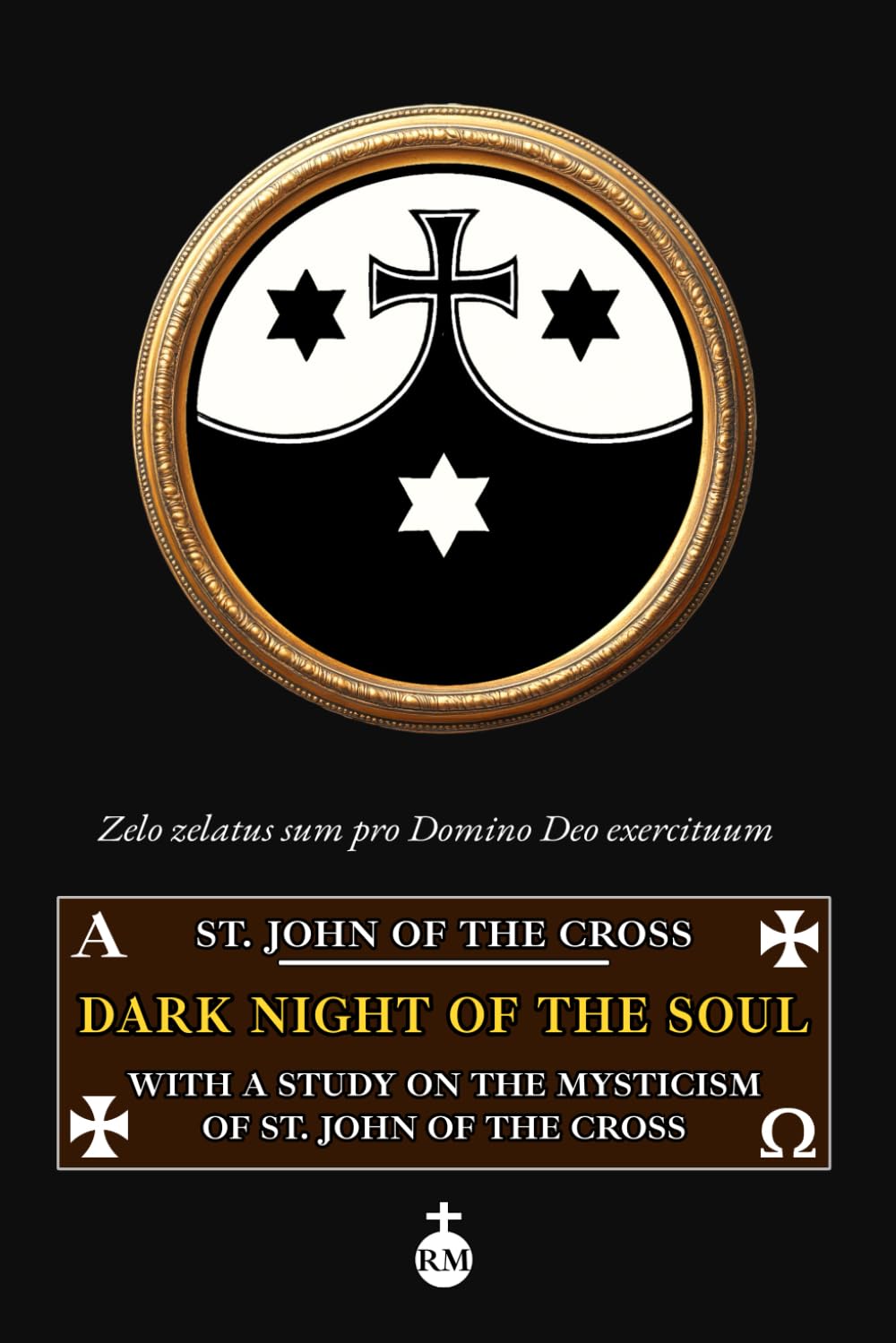 Dark Night of the Soul: With a Study on the Mysticism of St. John of the Cross