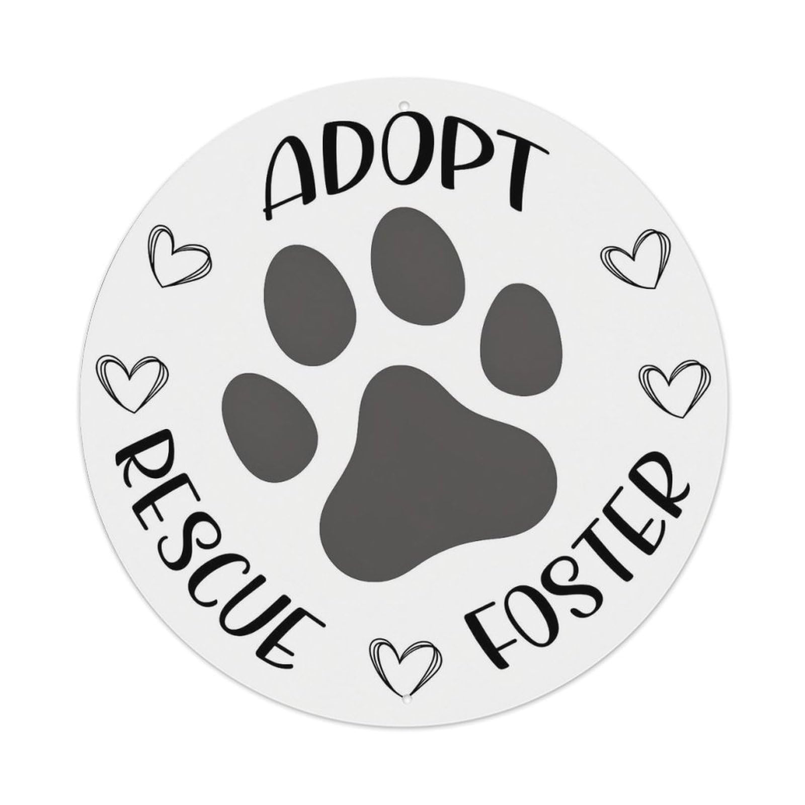Adopt Rescue Foster Paw Print Retro Metal Sign Round Tin Sign, Vintage Decor Art Poster for Bar, Home, Man Cave, Kitchen, Laundry Room Gift 8x8Inch