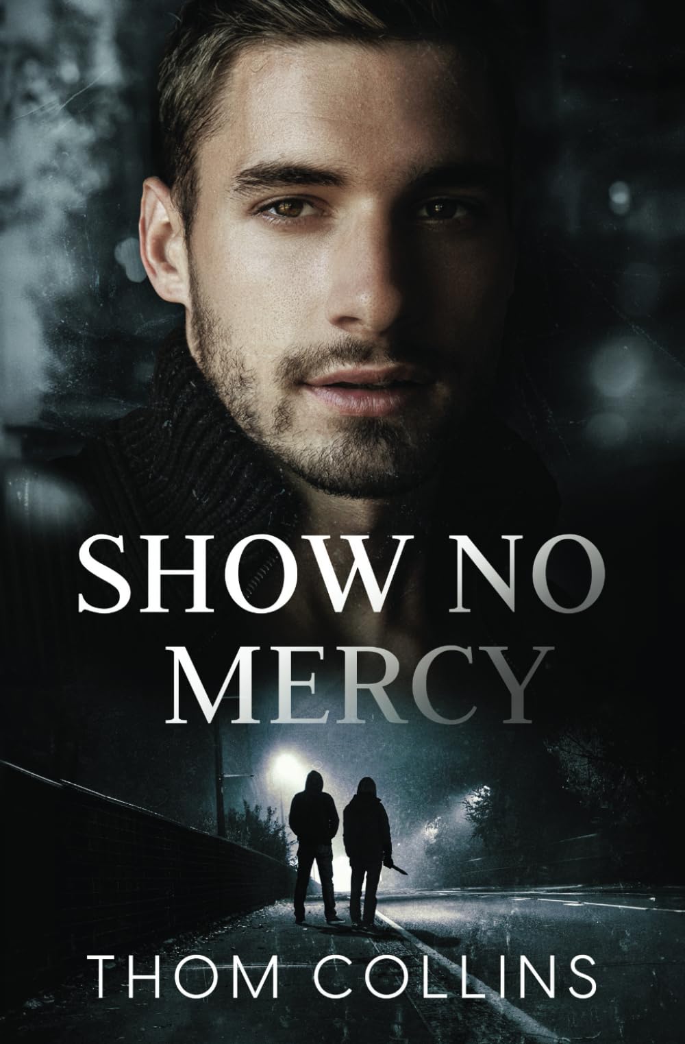 Show No Mercy: A dark MM romance thriller