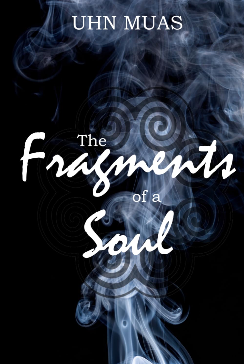 The Fragments of a Soul