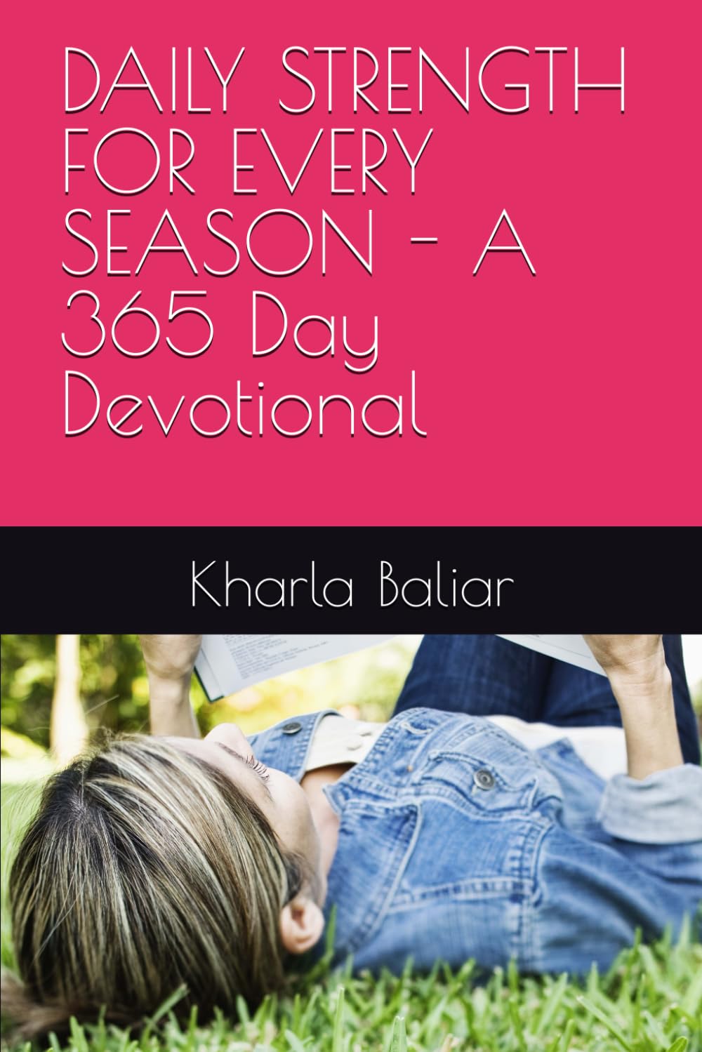 DAILY STRENGTH FOR EVERY SEASON - A 365 Day Devotional