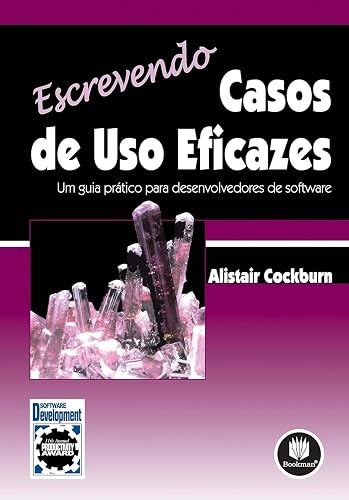 Escrevendo Casos de Usos Eficazes: Um Guia Prático para Desenvolvedores de Software