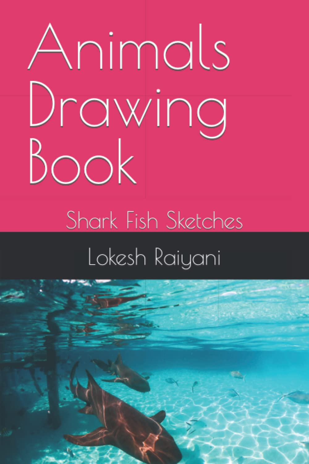 Animals Drawing Book: Shark Fish Sketches