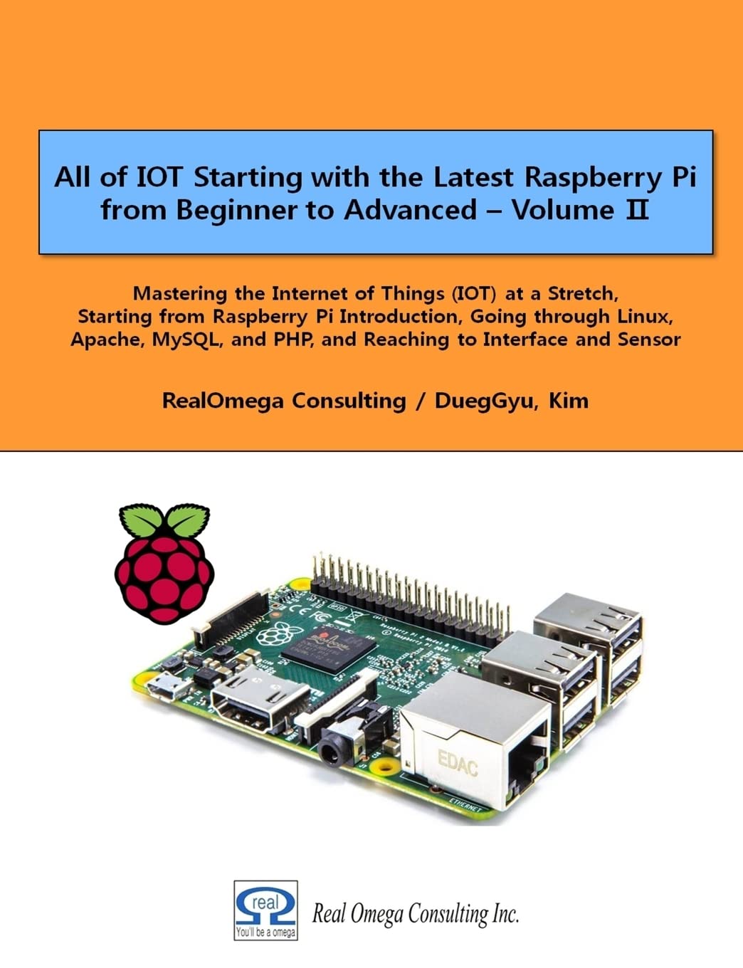 All of IOT: Raspberry Pi Mastering Volume 2 (IOT) - PHP & Sensor Interface