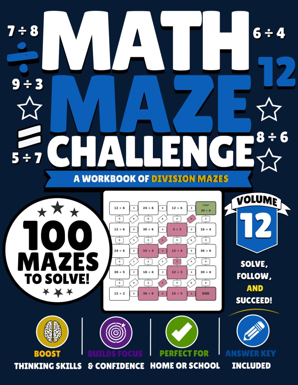 Math Maze Challenge: Division Volume 12: 100 Division Mazes for Kids Ages 8–11 | Build Division Fluency, Confidence & Problem-Solving Skills